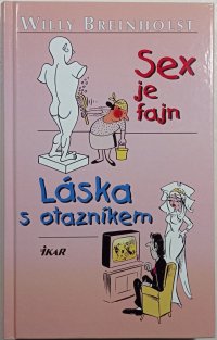 Sex je fajn, Láska s otazníkem