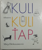 Kuli kuli ťap - 
