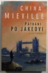 Pátrání po Jakeovi a jiné příběhy - 