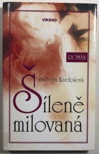 Šíleně milovaná