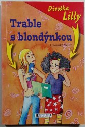 Trable s blondýnkou - 