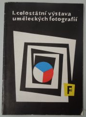 I. celostátní výstava uměleckých fotografií - katalog