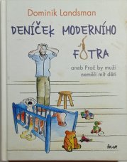 Deníček moderního fotra aneb Proč by muži neměli mít děti  - 