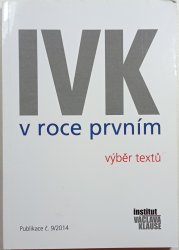 IVK v roce prvním - 