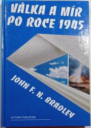 Válka a mír po roce 1945 - Dějiny vztahů mezi Sovětským svasem a Západem