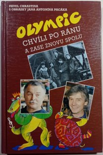 Olympic chvíli po ránu a zase znovu spolu