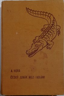 Český junák mezi indiány