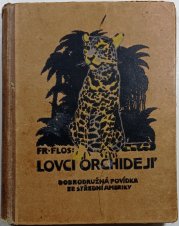 Lovci orchidejí  - 