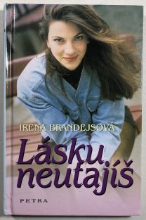 Lásku neutajíš