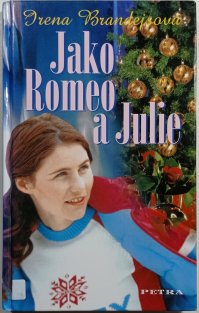 Jako Romeo a Julie