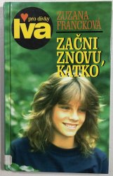 Začni znovu, Katko - 