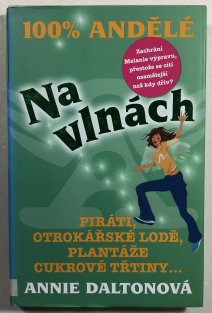 100% andělé 7. - Na vlnách