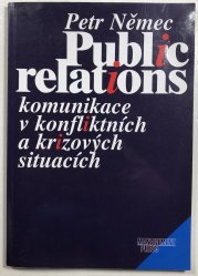 Public relations komunikace v konfliktních a krizových situacích - 