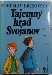 Tajemný hrad Svojanov - 