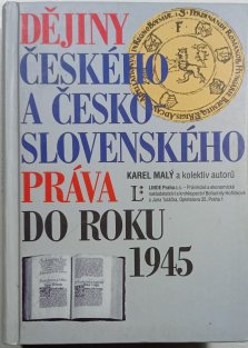 Dějiny českého a československého práva do roku 1945