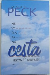Nevyšlapaná cesta nekončí: duchovní růst ve věku úzkosti - 