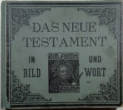 Das Neue Testament in Bild und Wort - 