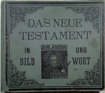 Das Neue Testament in Bild und Wort