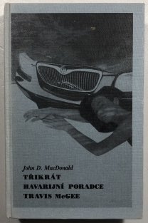 Třikrát /3x/ havarijní poradce Travis McGee
