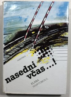Nasedni včas ... !