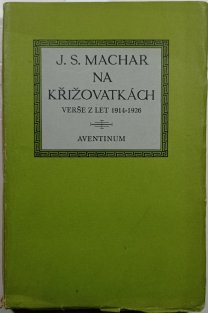 Na křižovatkách - verše z let 1914-1926