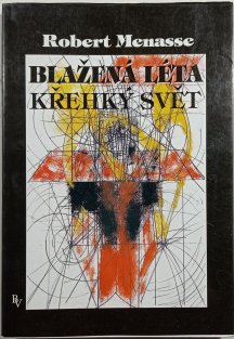 Blažená léta, Křehký svět