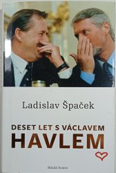 Deset let s Václavem Havlem - 