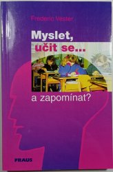 Myslet, učit se ...a zapomínat? - 