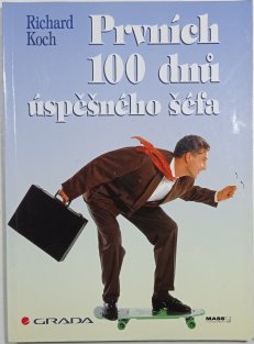 Prvních 100 dnů úspěšného šéfa