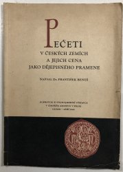 Pečeti v českých zemích a jejich cena jako dějepisného pramene - 