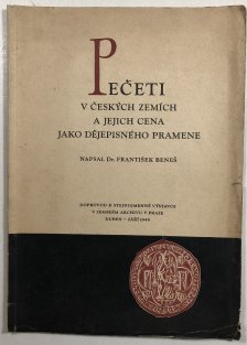 Pečeti v českých zemích a jejich cena jako dějepisného pramene