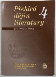 Přehled dějin literatury 4 pro střední školy - Česká a světová literatura od konce 2. světové války do současnosti