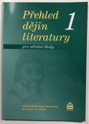 Přehled dějin literatury 1 pro střední školy - 