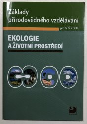 Základy přírodovědného vzdělávání pro SOŠ a SOU - Ekologie a životní prostředí +CD - 