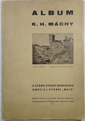 Album Karla Hynka Máchy k stému výročí básníkova úmrtí a 1. vydání Máje - 