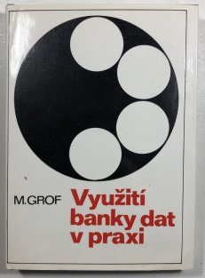 Využití banky dat v praxi