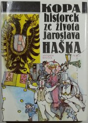 Kopa historek ze života Jaroslava Haška - 