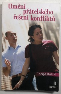 Umění přátelského řešení konfliktů