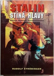 Stalin stíná hlavy: Případ maršála Tuchačevského - 
