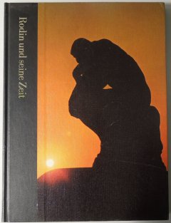 Rodin und seine Zeit