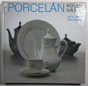 Porcelán kolem nás - 