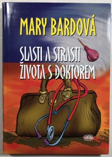 Slasti a strasti života s doktorem
