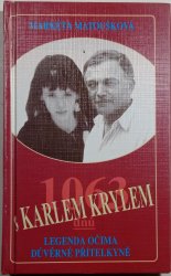 1063 dnů s Karlem Krylem - Legenda očima důvěrné přítelkyně