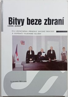 Bitvy beze zbraní 1990-2000