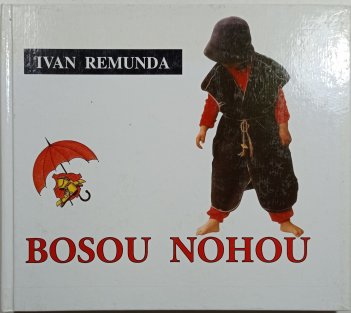 Bosou nohou - naši, Alka, mí bráchové a já