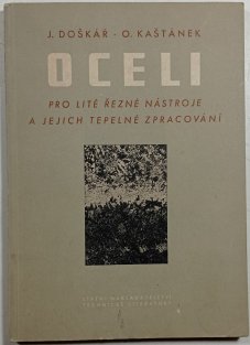 Oceli pro lité řezné nástroje a jejich tepelné zpracování