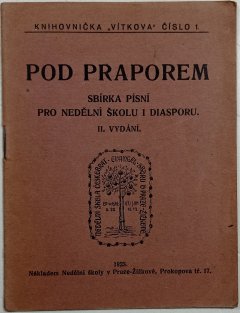 Pod praporem sbírka písní pro nedělní školu i diasporu