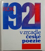 Rok 1921 v zrcadle české poezie - 