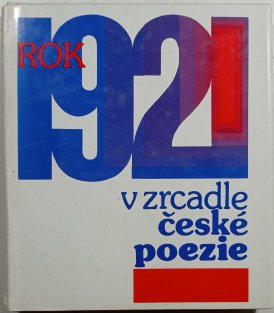 Rok 1921 v zrcadle české poezie