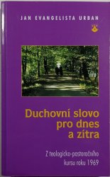Duchovní slovo pro dnes a zítra - 
